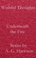 Cover: Underneath the Fire - ebookpartnership.com