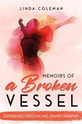 Cover: Memoirs of a Broken Vessel - Higgins Publishing
