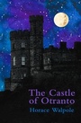 Cover: The Castle of Otranto (Legend Classics) - Legend Press Ltd