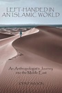 Cover: Left-Handed in an Islamic World - Vellum