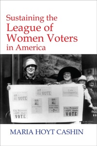 Abbildung von: Sustaining the League of Women Voters in America - New Academia