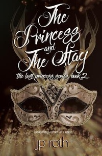 Enlarge image Cover: The Princess and the Stag - Satin Romance
