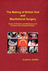 Abbildung von: The Making of British Oral and Maxillofacial Surgery - Sorejaw
