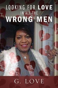 Cover: Looking For Love In All The Wrong Men - Outskirts Press