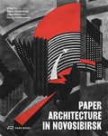 Cover: Paper Architecture in Novosibirsk - Park Books