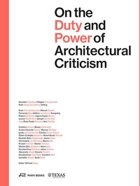Enlarge image Cover: On the Duty and Power of Architectural Criticism - Park Books