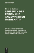 Cover: Welcher einige Erweiterungen zum ersten Band und die Lehre von den Regelschnitten enth&auml;lt - De Gruyter