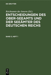 Abbildung von: Entscheidungen Des Ober-Seeamts Und Der Seeaemter Des Deutschen Reichs. Band 3, Heft 1 - Mercury Learning and Information