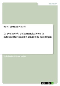 Abbildung von: La evaluacion del aprendizaje en la actividad tactica en el equipo de balonmano - GRIN Verlag