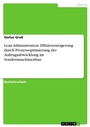 Cover: Lean Administration. Effizienzsteigerung durch Prozessoptimierung der Auftragsabwicklung im Sondermaschinenbau - GRIN Verlag