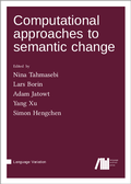 Cover: Computational approaches to semantic change - Language Science Press