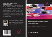 Abbildung von: Nowoczesne aspekty chemii nieorganicznej - Wydawnictwo Nasza Wiedza