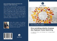 Abbildung von: Eine soziolinguistische Analyse des Diglossic Code-Switching - Verlag Unser Wissen