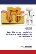 Cover: Post Placement and Core Built-up in Endodontically Treated tooth - LAP Lambert Academic Publishing