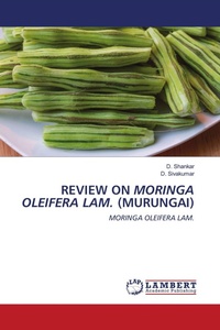 Enlarge image Cover: REVIEW ON MORINGA OLEIFERA LAM. (MURUNGAI) - LAP Lambert Academic Publishing