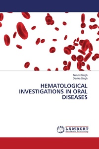 Enlarge image Cover: HEMATOLOGICAL INVESTIGATIONS IN ORAL DISEASES - LAP Lambert Academic Publishing