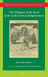 Enlarge image Cover: The Dialogues of the Dead of the Early German Enlightenment - Brill