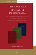 Cover: The Anglican Eucharist in Australia - Brill