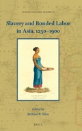 Cover: Slavery and Bonded Labor in Asia, 1250-1900 - Brill