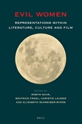 Cover: Evil Women: Representations within Literature, Culture and Film - Brill