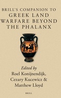 Cover: Brill's Companion to Greek Land Warfare Beyond the Phalanx - Brill