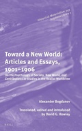 Cover: Toward a New World: Articles and Essays, 1901-1906 - Brill