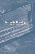Cover: Aesthetic Thinking: Essays on Intention, Painting, Action, and Ideology - Brill