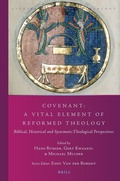 Cover: Covenant: A Vital Element of Reformed Theology - Brill