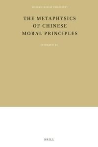 Enlarge image Cover: The Metaphysics of Chinese Moral Principles - Brill
