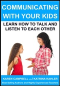 Cover: Communicating With Your Kids: Learn How to Talk and Listen to Each Other (Positive Parenting, #4) - POSITIVE PARENTING