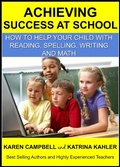 Cover: Achieving Success at School: How to Help Your Child With Reading, Spelling, Writing and Math (Positive Parenting, #6) - POSITIVE PARENTING