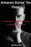 Cover: Amazon Gurus' Do This! - Sandra Jones