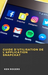 Enlarge image Cover: Guide D'utilisation de L'application Snapchat - Babelcube Inc.