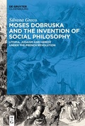Bild: Moses Dobruska and the Invention of Social Philosophy - De Gruyter Oldenbourg