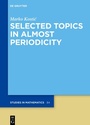 Cover: Selected Topics in Almost Periodicity - De Gruyter
