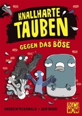 Cover: Knallharte Tauben gegen das B&ouml;se (Band 1) - Loewe