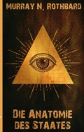 Cover: Die Anatomie des Staates - BoD - Books on Demand