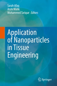 Abbildung von: Application of Nanoparticles in Tissue Engineering - Springer