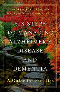 Abbildung von: Six Steps to Managing Alzheimer's Disease and Dementia - OUP eBook