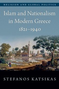 Bild: Islam and Nationalism in Modern Greece, 1821-1940 - OUP eBook
