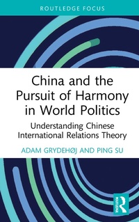 Abbildung von: China and the Pursuit of Harmony in World Politics - Routledge