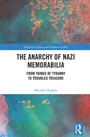Cover: The Anarchy of Nazi Memorabilia - Routledge
