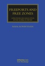 Cover: Freeports and Free Zones - Informa Law