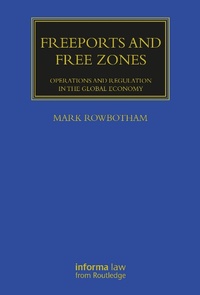 Abbildung von: Freeports and Free Zones - Informa Law
