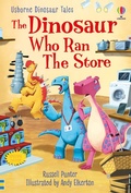 Cover: Dinosaur Tales: The Dinosaur Who Ran The Store - Usborne Publishing Ltd