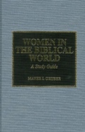 Cover: Women in the Biblical World - Scarecrow Press