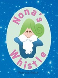 Cover: Nona's Whistle - Fulton Books, Inc.