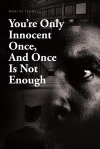 Enlarge image Cover: You're Only Innocent Once, And Once Is Not Enough - Fulton Books, Inc.