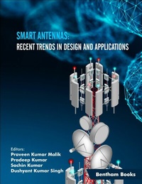 Enlarge image Cover: Smart Antennas: Recent Trends in Design and Applications - Bentham Science Publishers