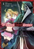 Cover: The Unwanted Undead Adventurer (Manga) Volume 1 - J-Novel Club